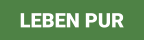 LEBEN PUR